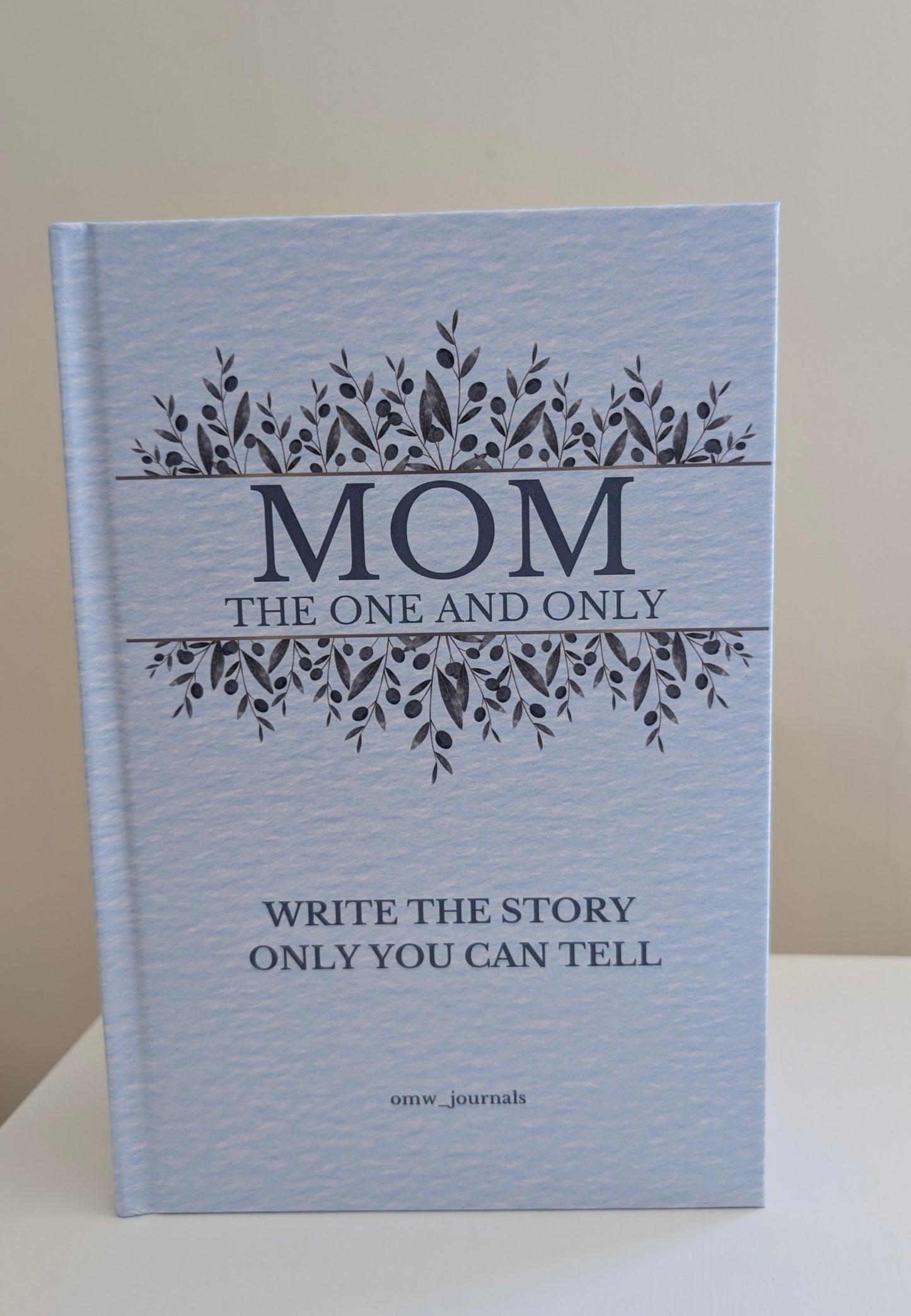 MOM, THE ONE AND ONLY