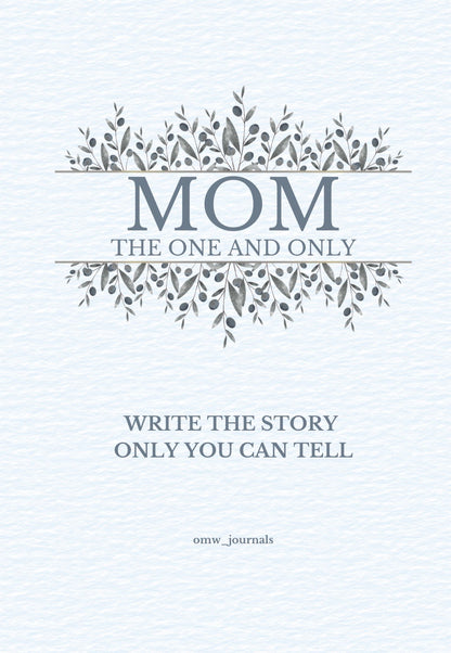 MOM, THE ONE AND ONLY